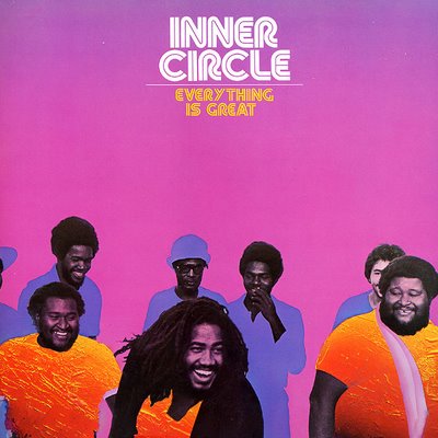 INNER CIRCLE - EVERYTHING IS GREAT